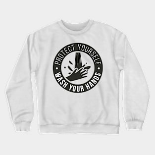 Wash your Hands COVID Shirt Crewneck Sweatshirt